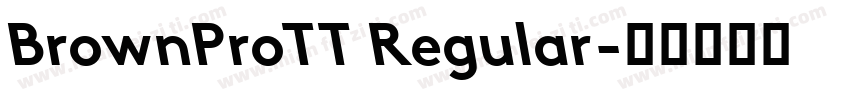 BrownProTT Regular字体转换